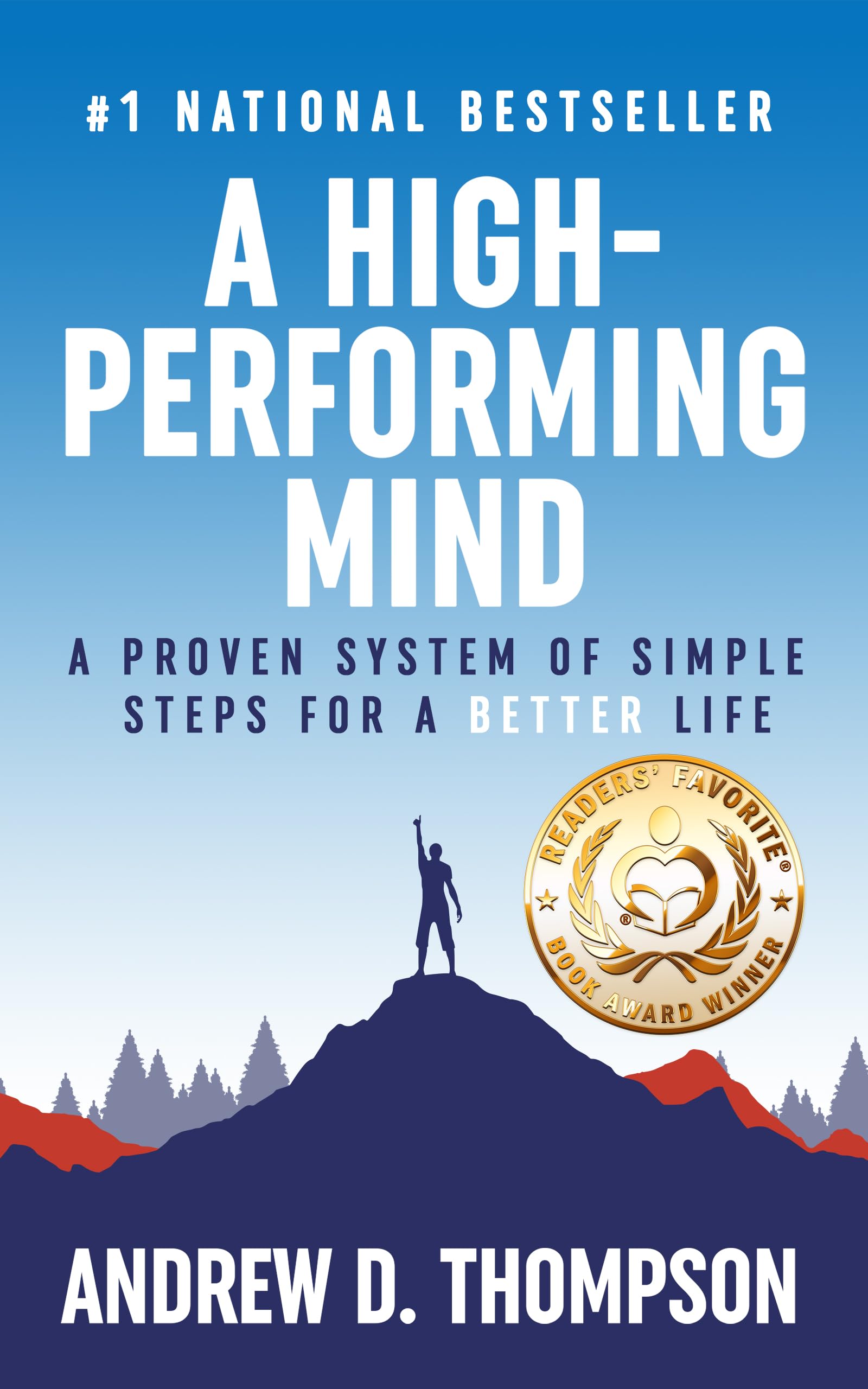 A High-Performing Mind: A Proven System of Simple Steps for a Better Life
