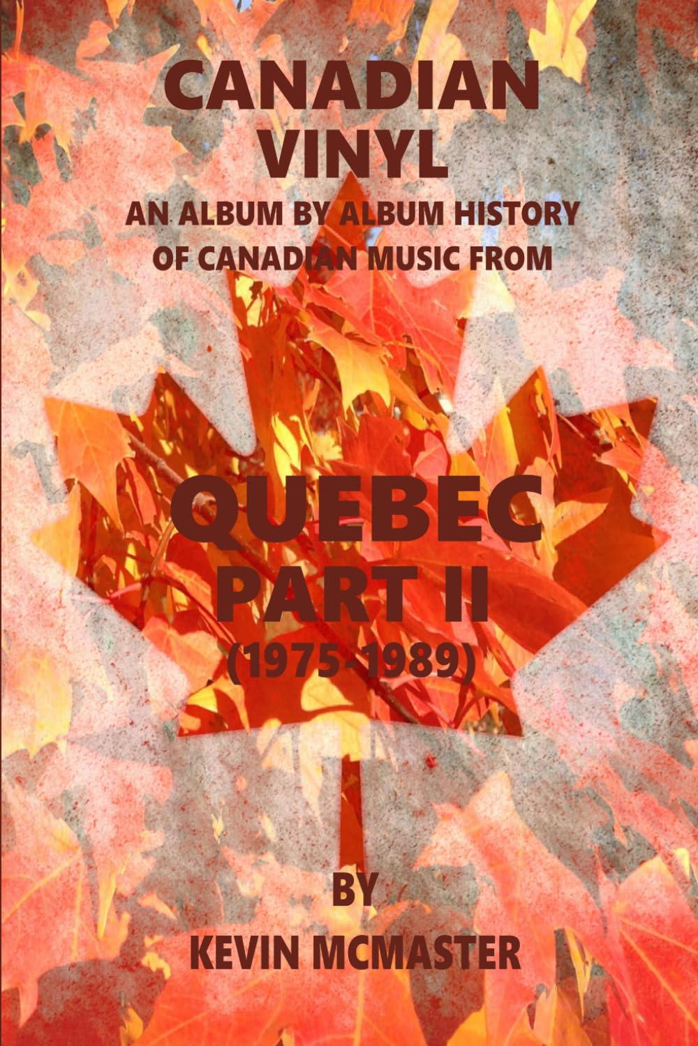 Canadian Vinyl: Quebec II (1975-1989) (Canada Rocks)