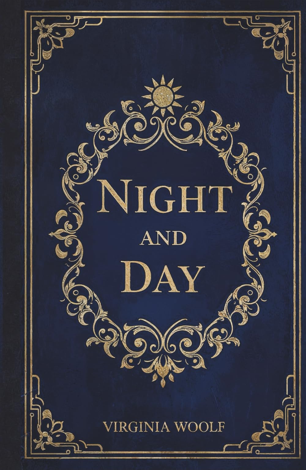 Night and Day: The Classic Novel of Ambition, Independence, and Defying Expectations