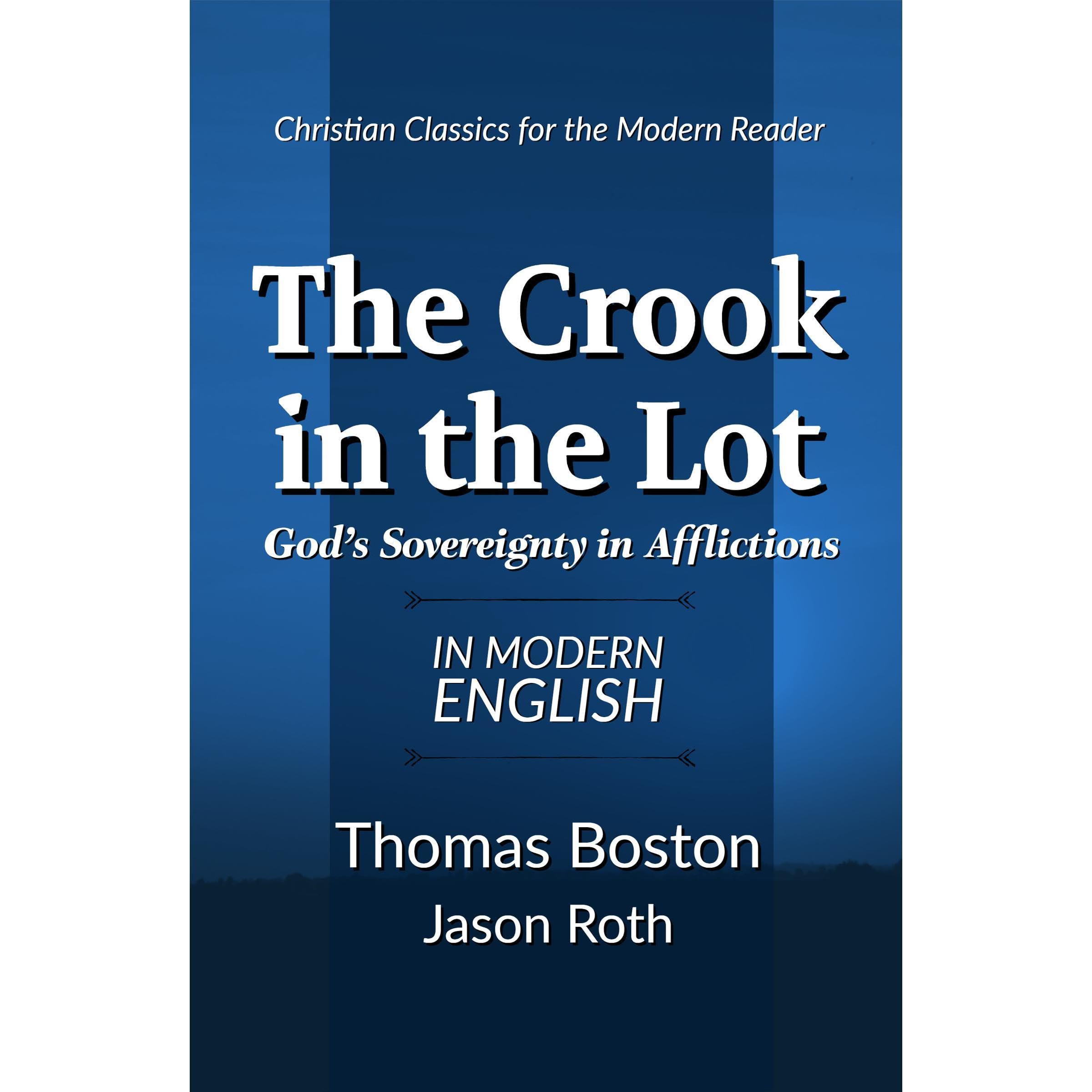 The Crook in the Lot: God's Sovereignty in Afflictions