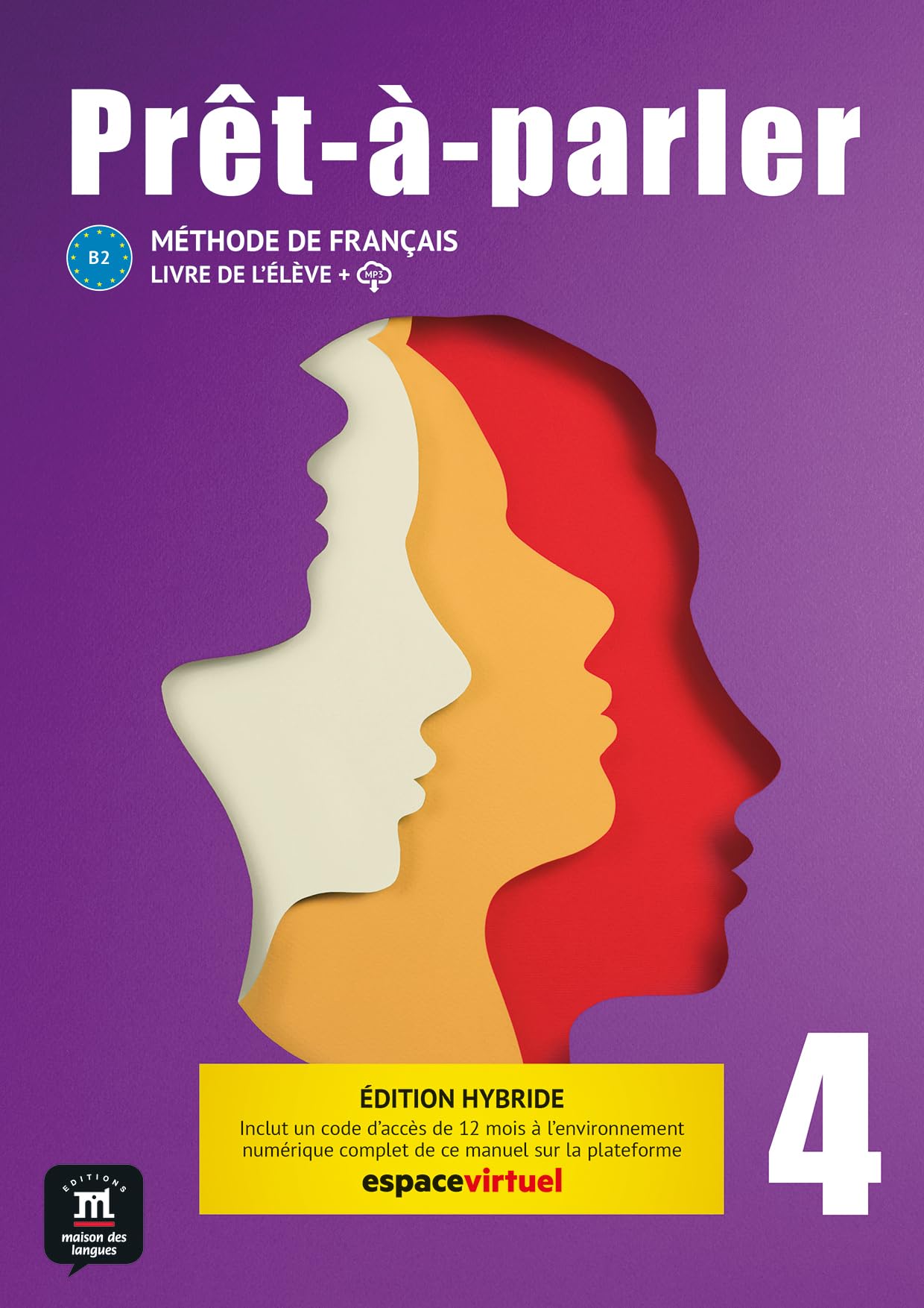 Prêt-à-parler 4 - Livre de l´élève Ed. Hybride: Edition hybride