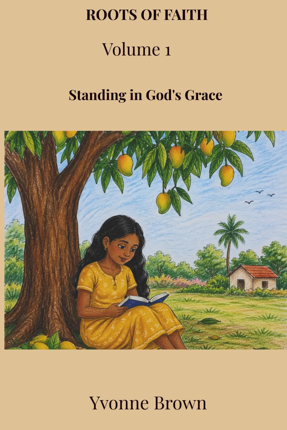 ROOTS of FAITH: Standing in God's Grace