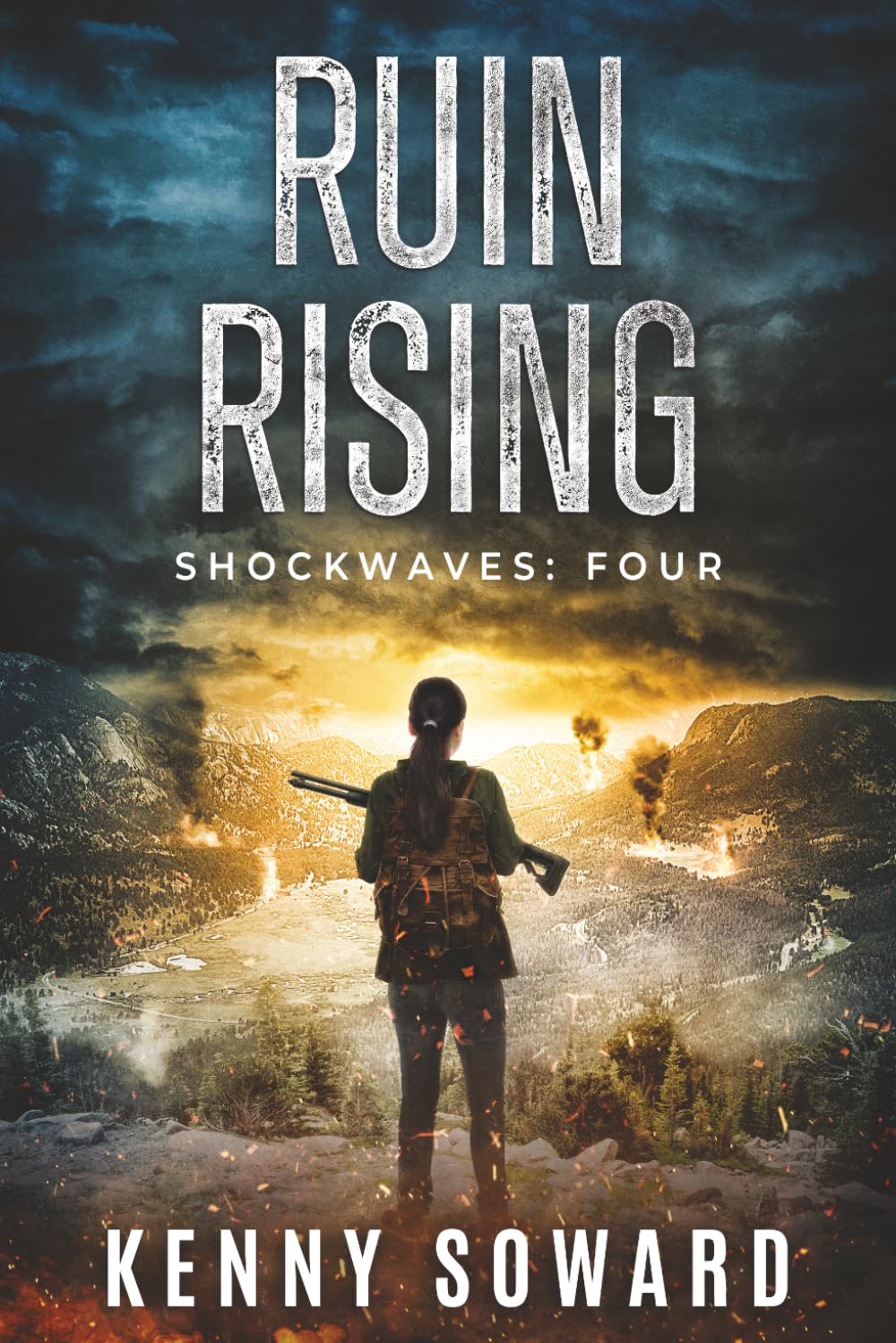 Ruin Rising: Shockwaves Book 4: (A Post Apocalyptic Survival Thriller)