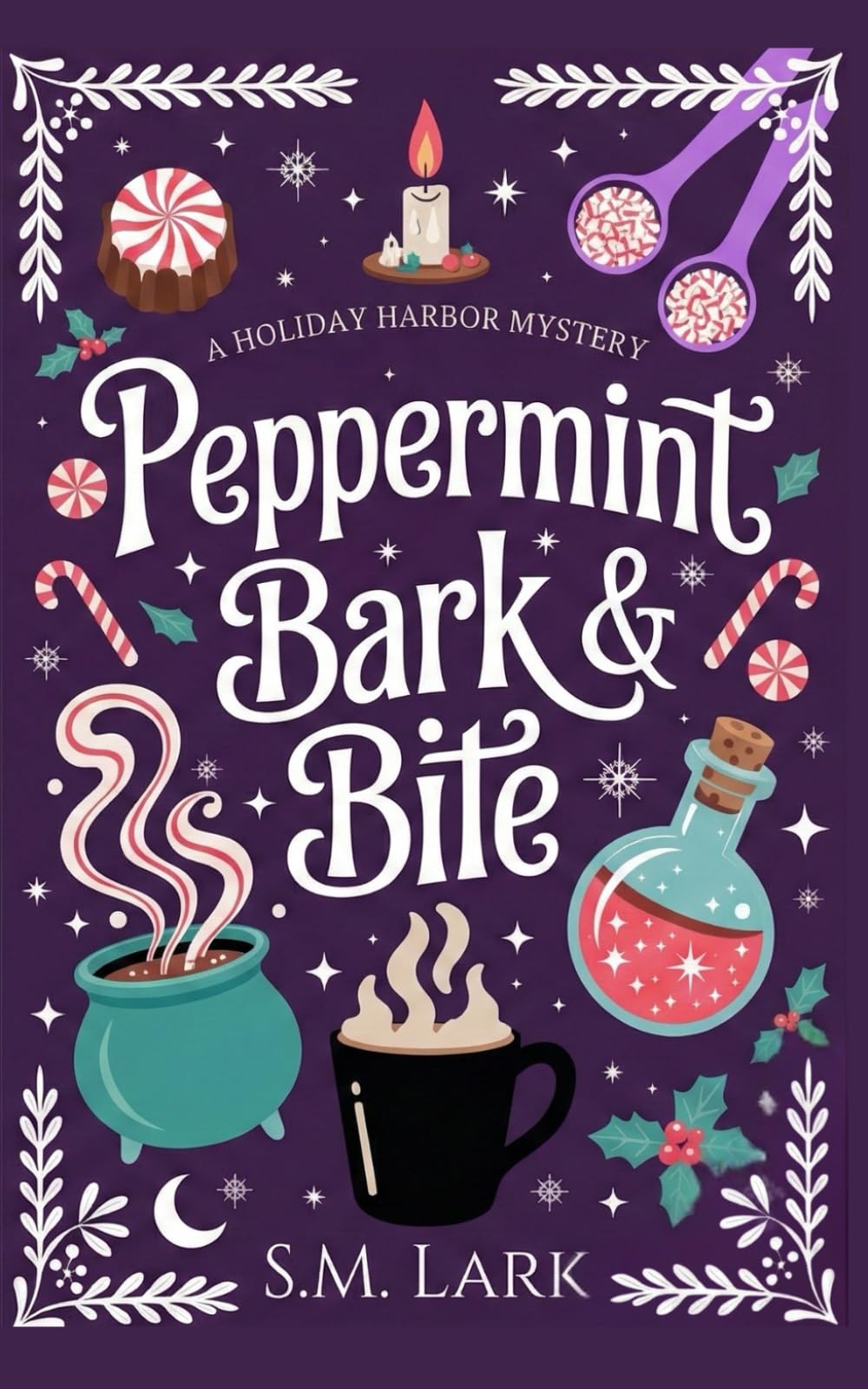 Peppermint Bark and Bite: Cozy Paranormal Mystery with a reluctant Kitchen Witch (Holiday Harbor Mysteries)