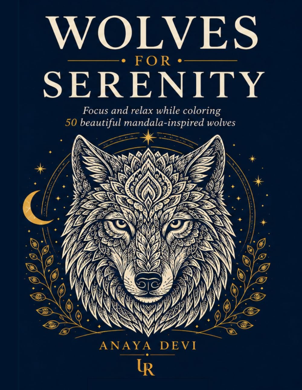Wolves for Serenity: Focus and relax while coloring these beautiful and majestic mandala wolves.