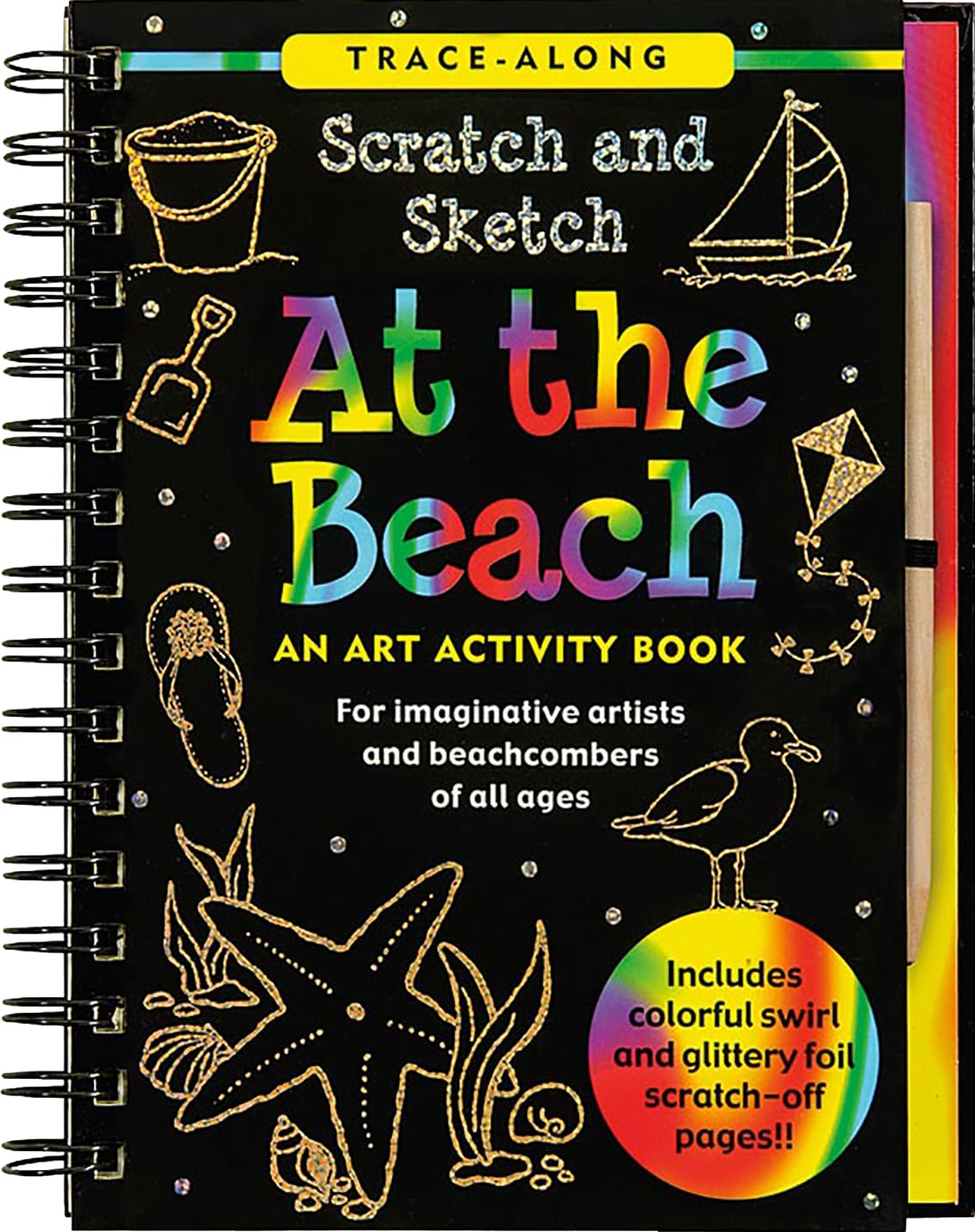 Scratch & Sketch At The Beach: An Art Activity Book For Beach Lovers Of All Ages (Trace-Along Scratch and Sketch)