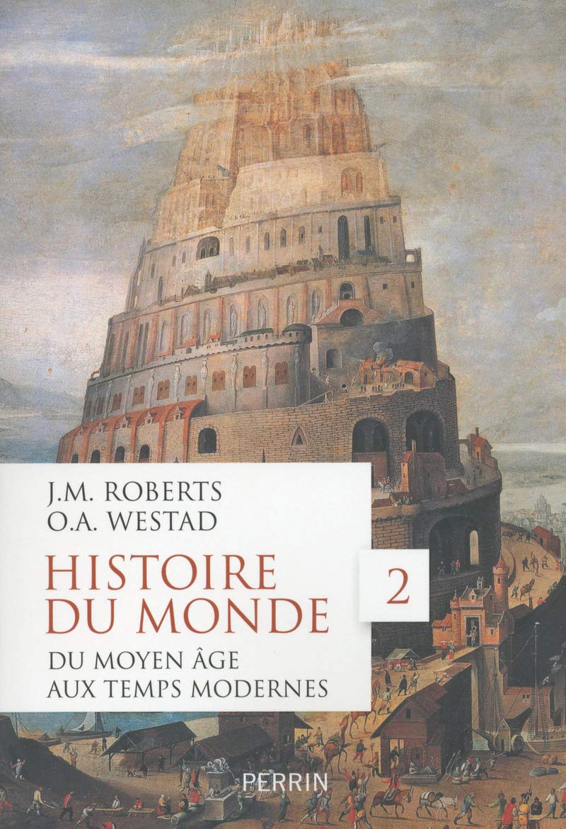 Histoire du monde - tome 2 Du Moyen Age aux Temps modernes (2)