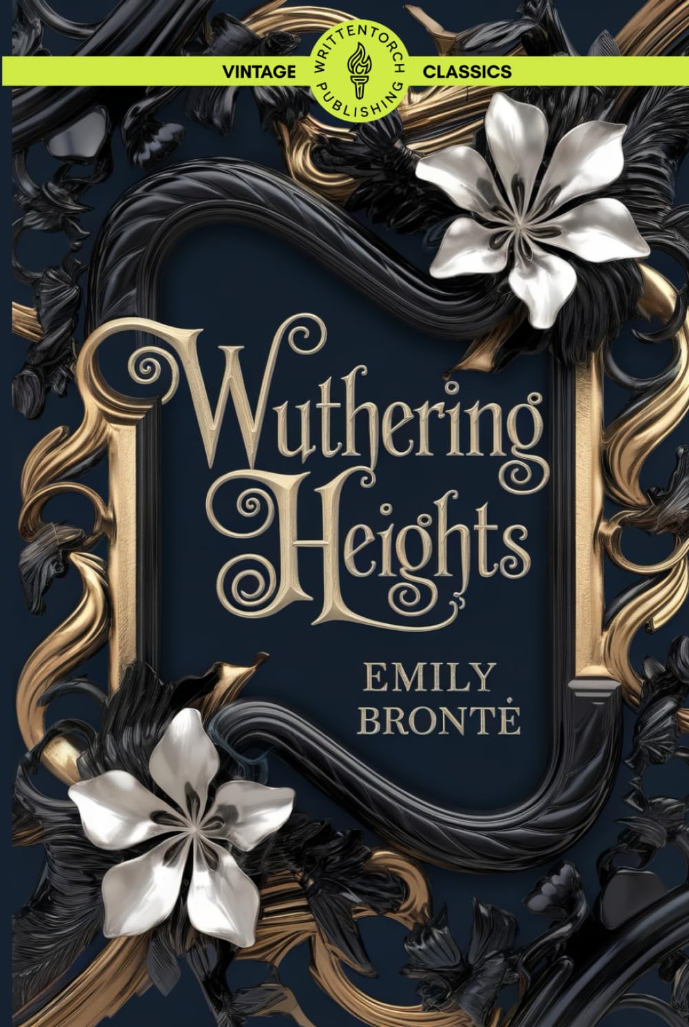 Wuthering Heights: Gothic Romance Classic Tale of Haunted Love Revenge and Passion Vintage Literature