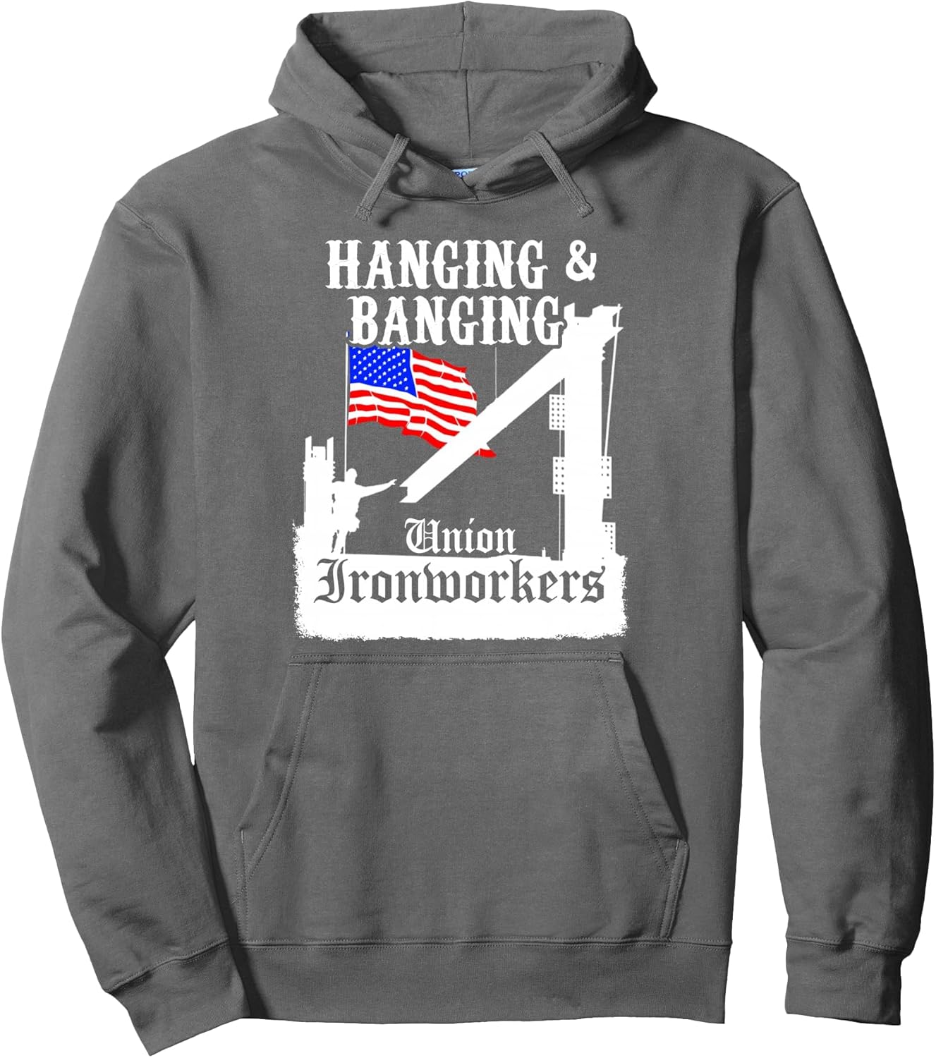 Union Ironworkers Hanging & Banging American Flag Pullover Hoodie