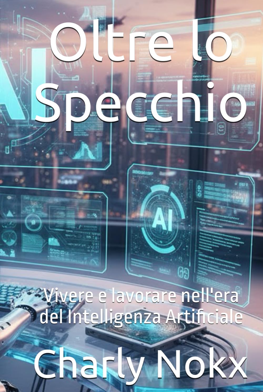 Oltre lo Specchio: Vivere e lavorare nell'era del Intelligenza Artificiale