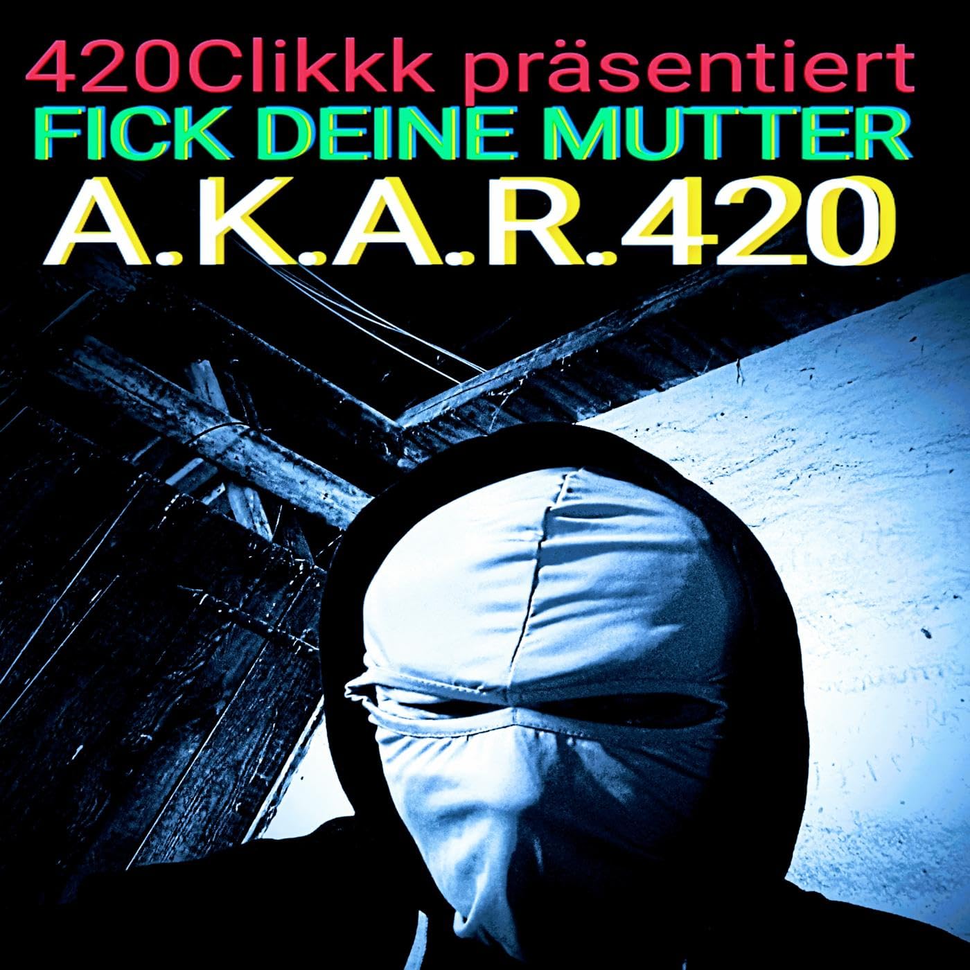 A.K.A.R.420
