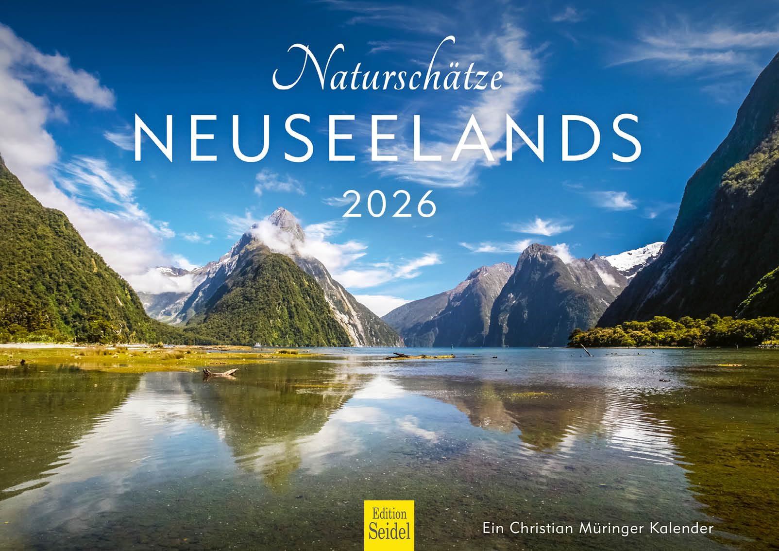 Edition Seidel Premium Kalender Naturschätze Neuseelands 2026 Format DIN A3 Wandkalender Wellington Pazifik Insel Nationalparks Christian Müringer