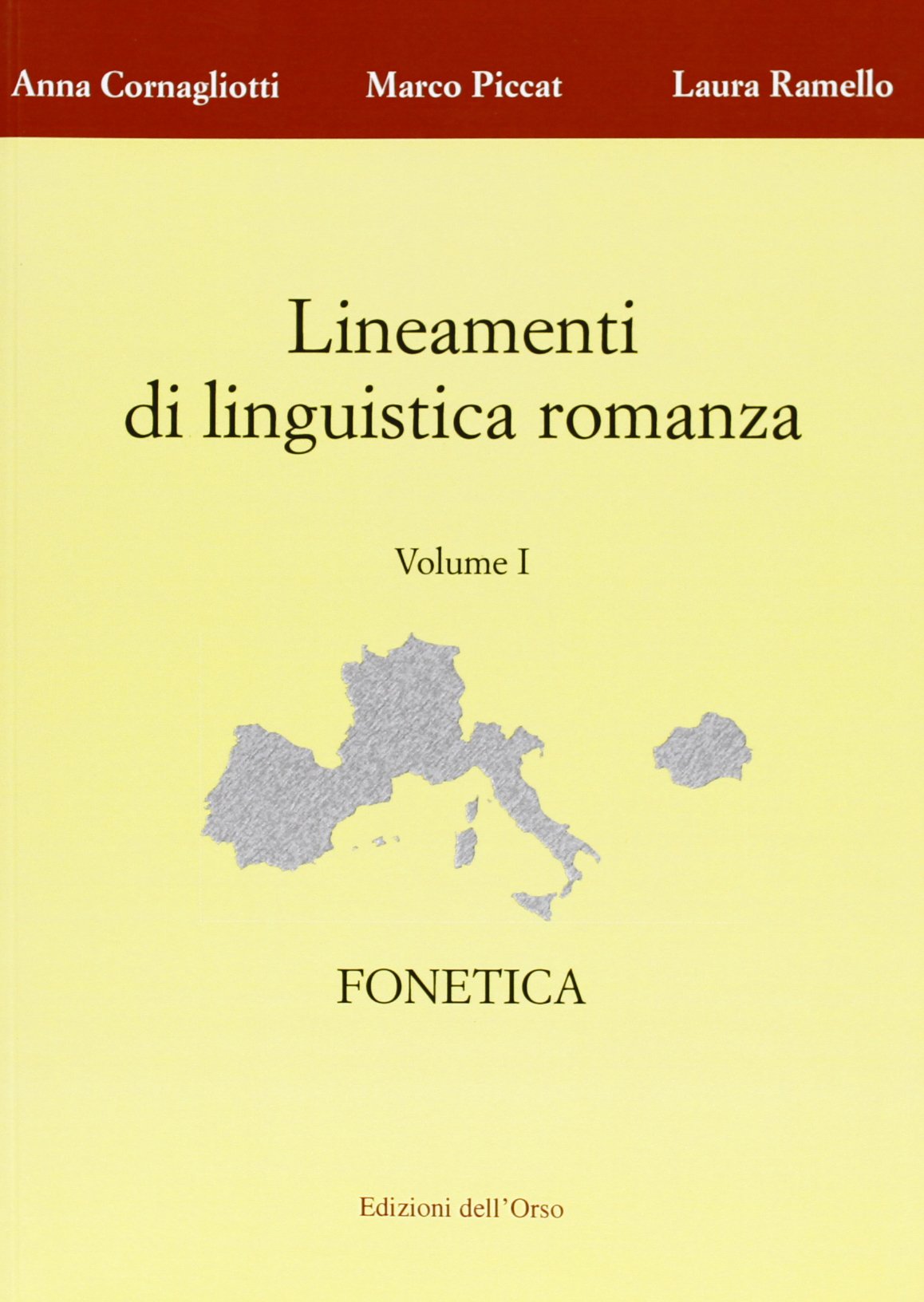 Lineamenti di linguistica romanza. Fonetica (Vol. 1)