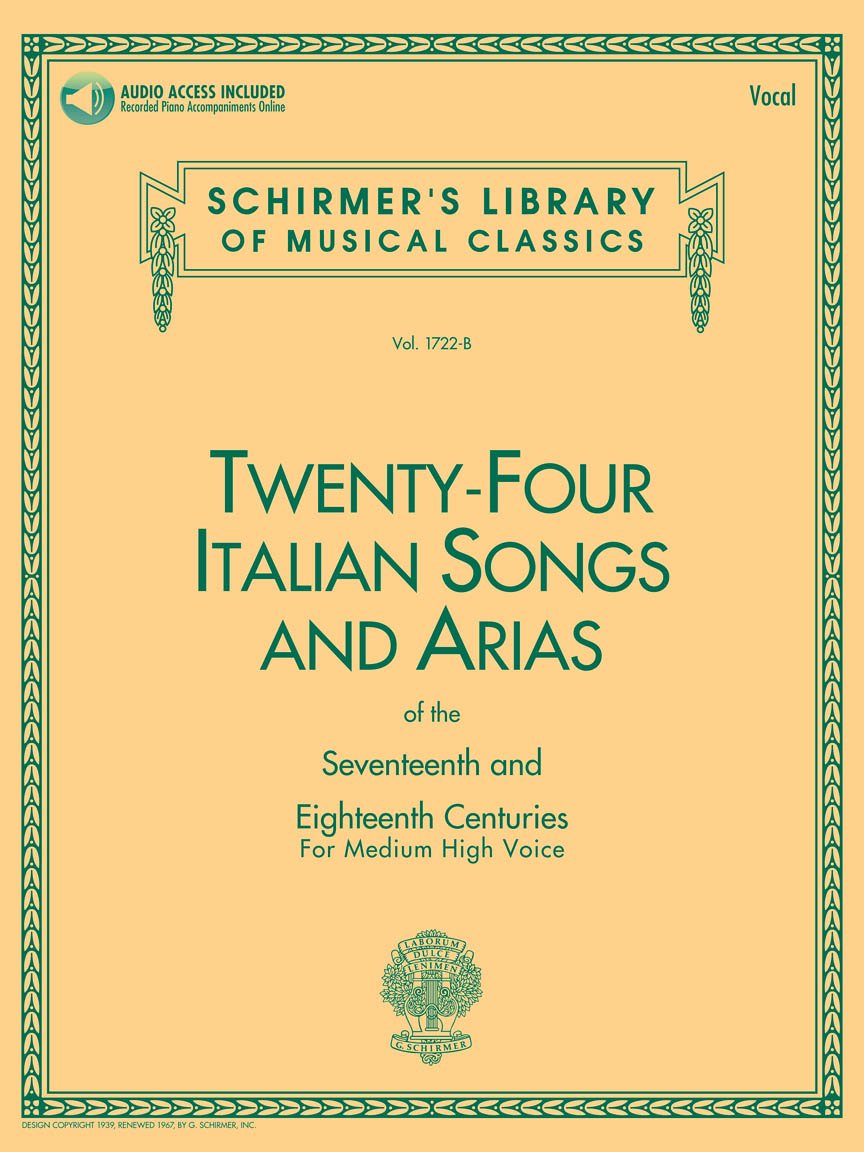 24 Italian Songs and Arias of the 17th and 18th Centuries | Vocal Collection and Piano Accompaniments Book with Online Audio | Essential Sheet Music for Singers, Voice Students and Teachers