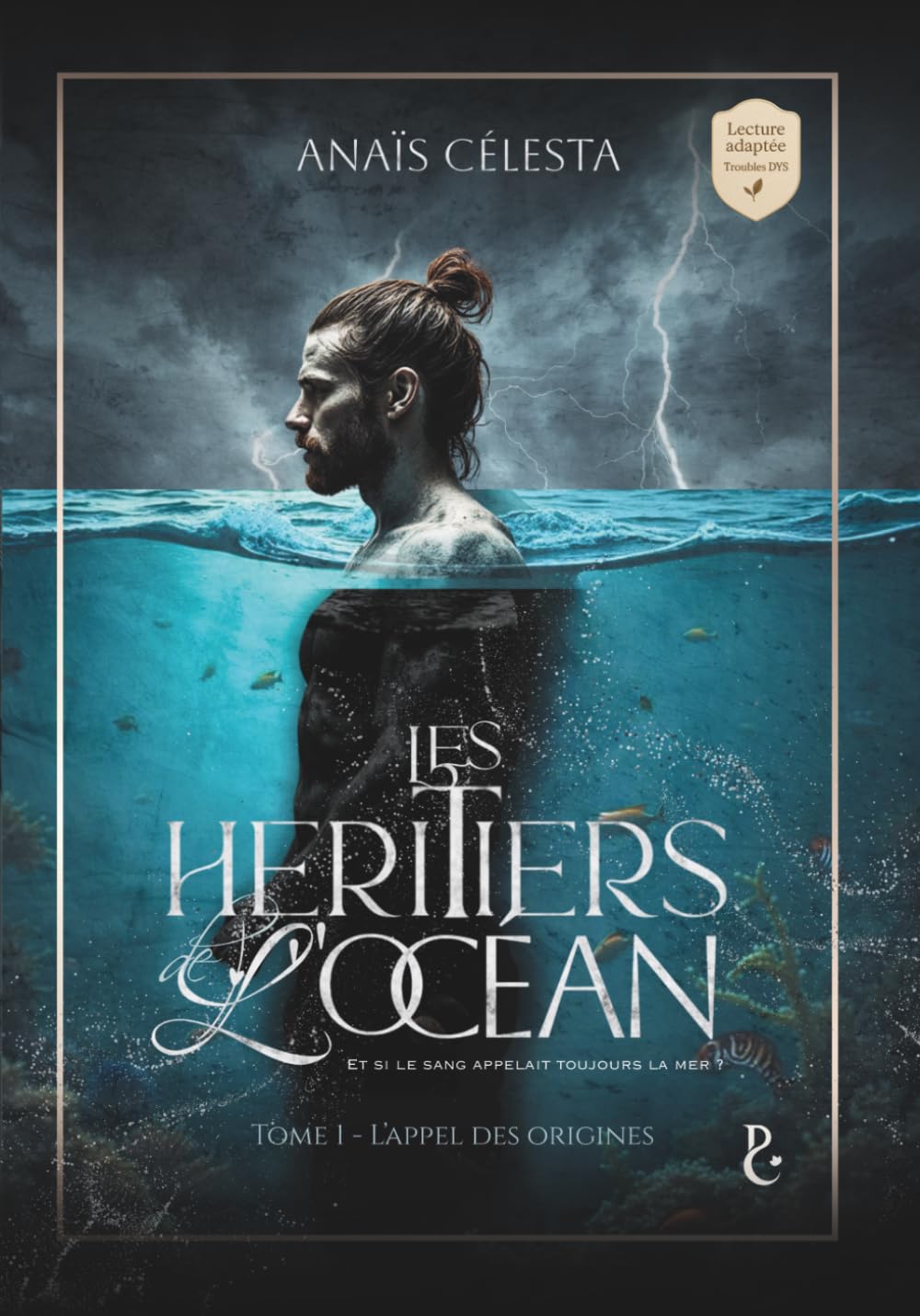 Les Héritiers de l'Océan - format DYS: 1 : L'appel des Origines