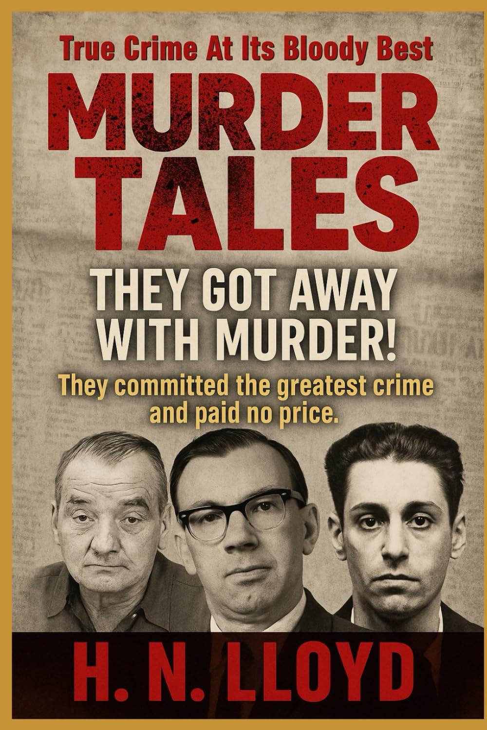 Murder Tales: They Got Away With Murder