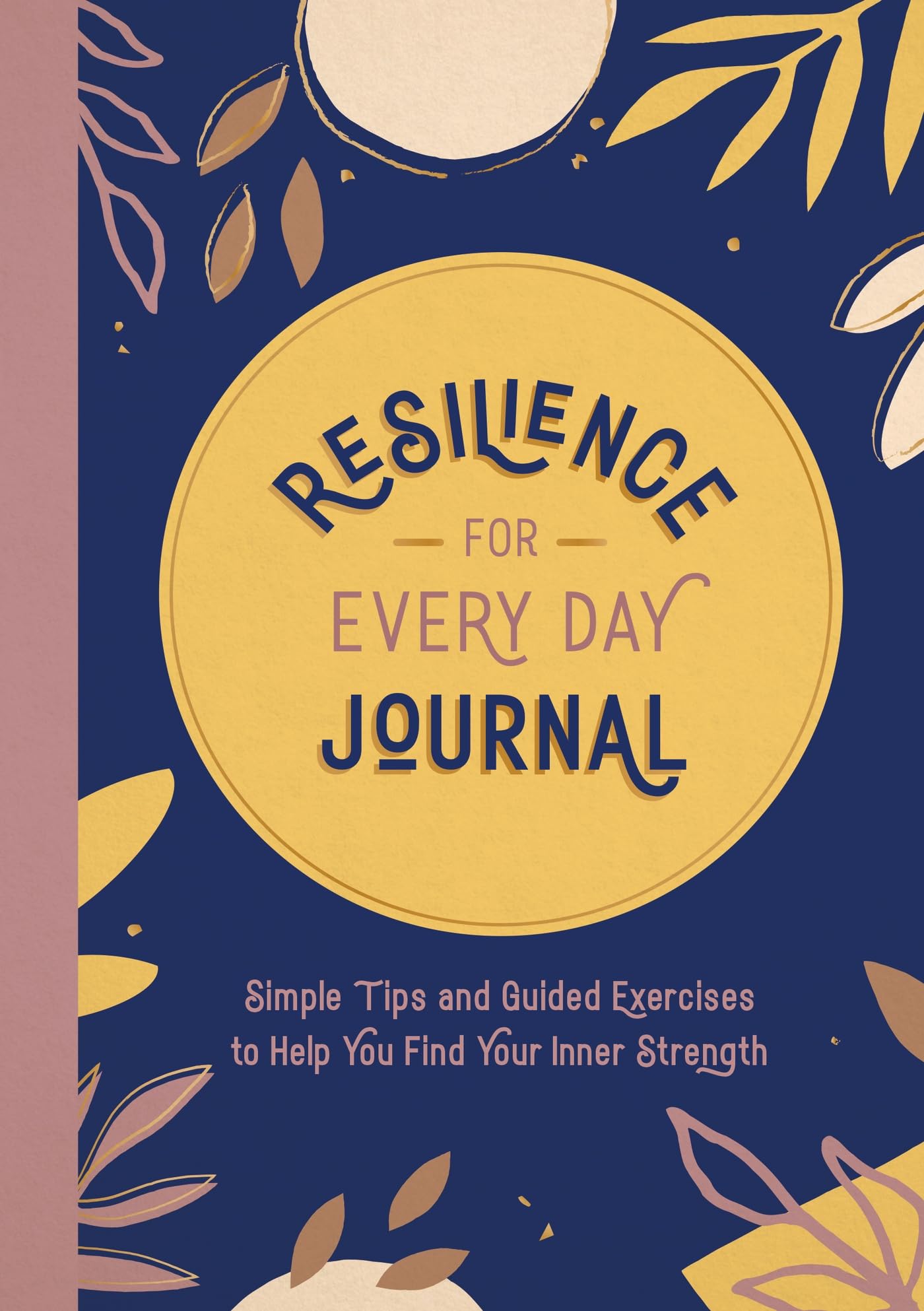 Resilience for Every Day Journal: Simple  by Summersdale Publishers PAPERBACK