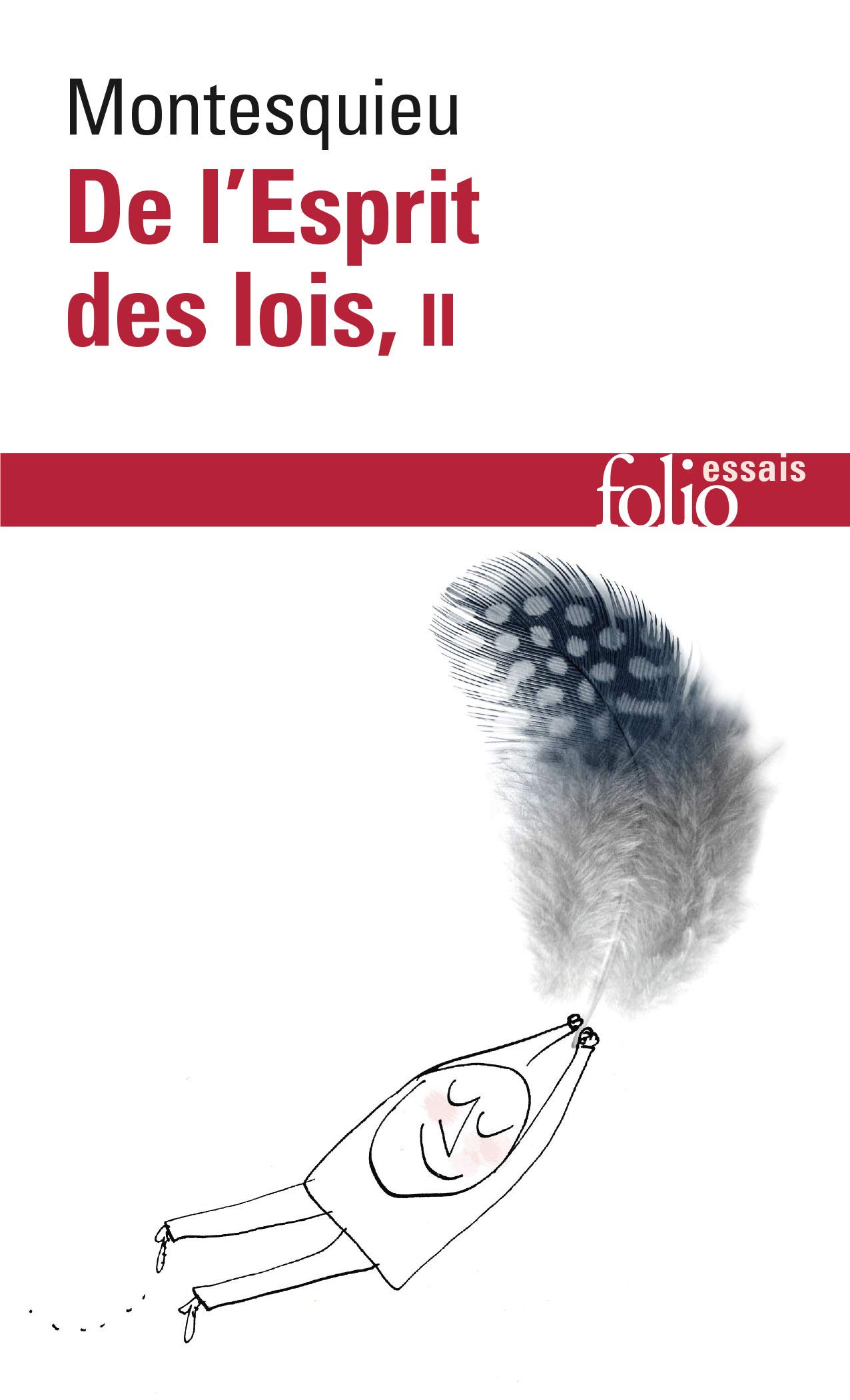 De l'esprit des lois, tome 2 : Montesquieu, Versini, Laurent