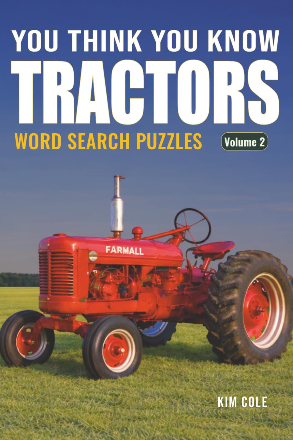You Think You Know Tractors: Word Search Puzzles VOLUME 2