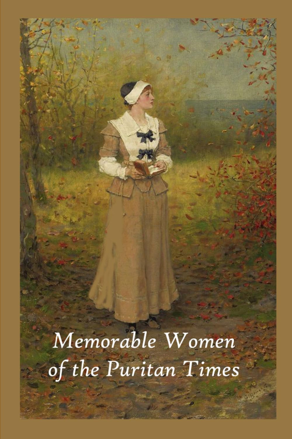 Memorable Women of the Puritan Times