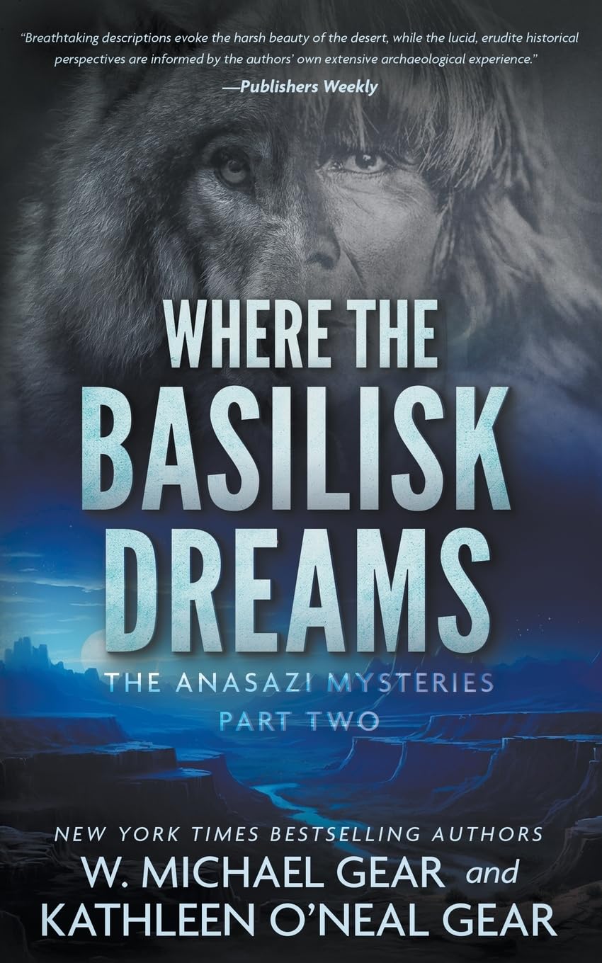 Where the Basilisk Dreams: A Native American Historical Mystery Series: 2 (The Anasazi Mysteries)