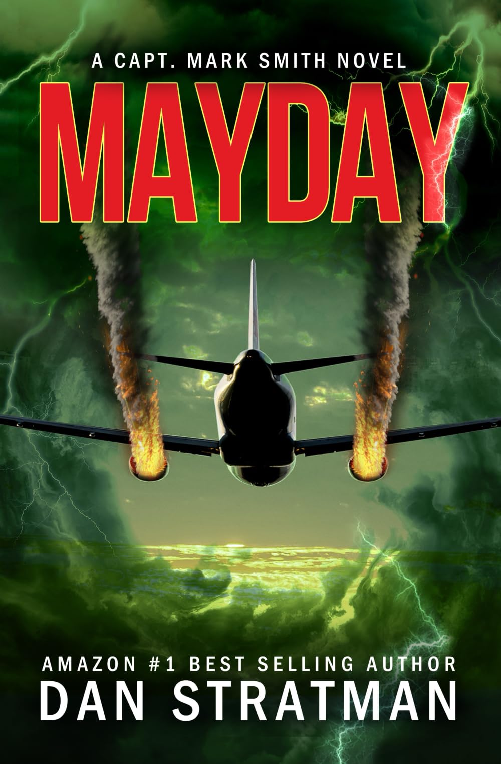 MAYDAY: A Frighteningly Realistic Aviation Thriller (Capt. Mark Smith Series)