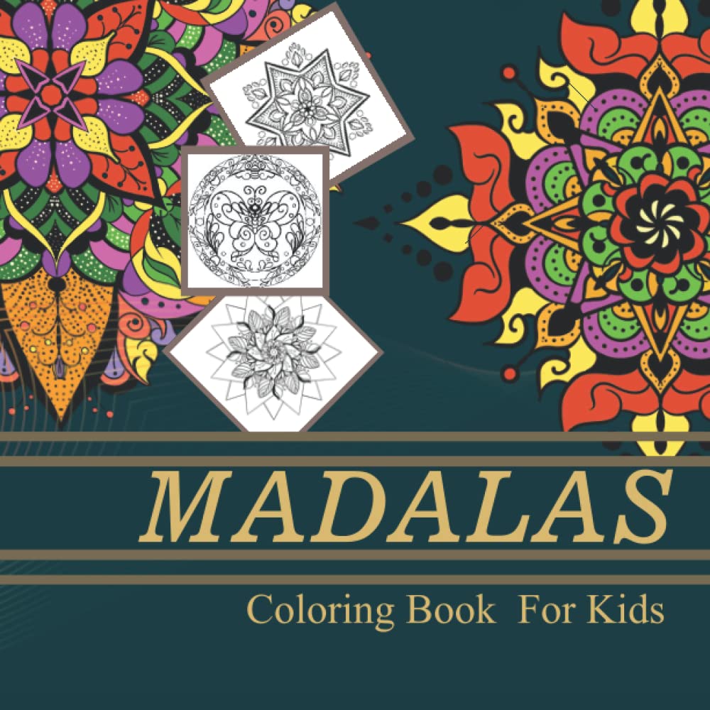 Madalas Coloring Book for kids: Childrens Coloring Book with Fun, Easy, and Relaxing Mandalas for Boys, Girls, and Beginners