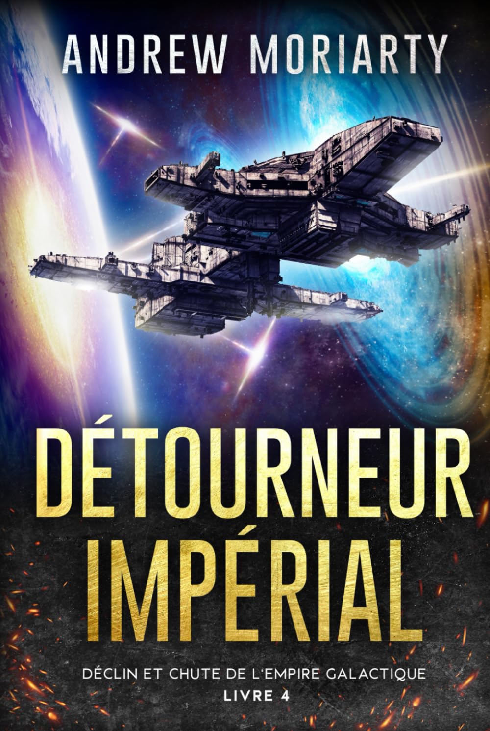 Détourneur Impérial: Déclin et Chute de l'Empire Galactique Livre 4