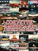Vista 1 de Corvette Americana-A Cultural Time Tunnel