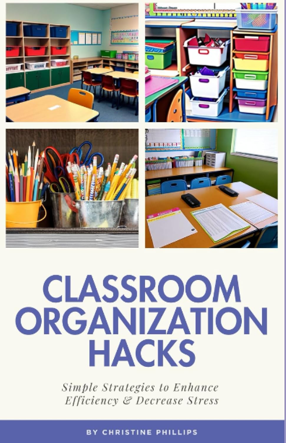 Amazon.com: Classroom Organization Hacks: Simple Strategies to Enhance ...