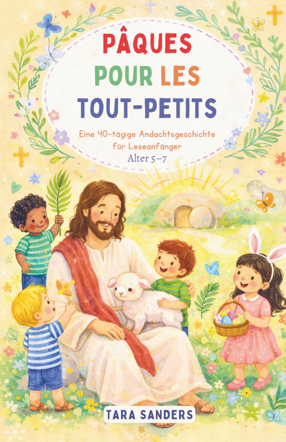 Pâques pour les tout-petits: Un recueil de 40 histoires pour les jeunes lecteurs. 5 à 7 ans