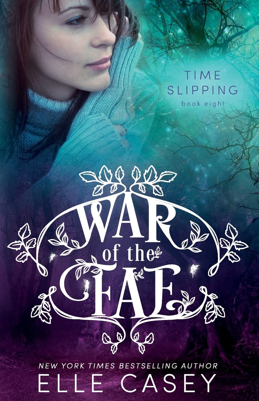 War of the Fae (Book 8, Time Slipping): Volume 8