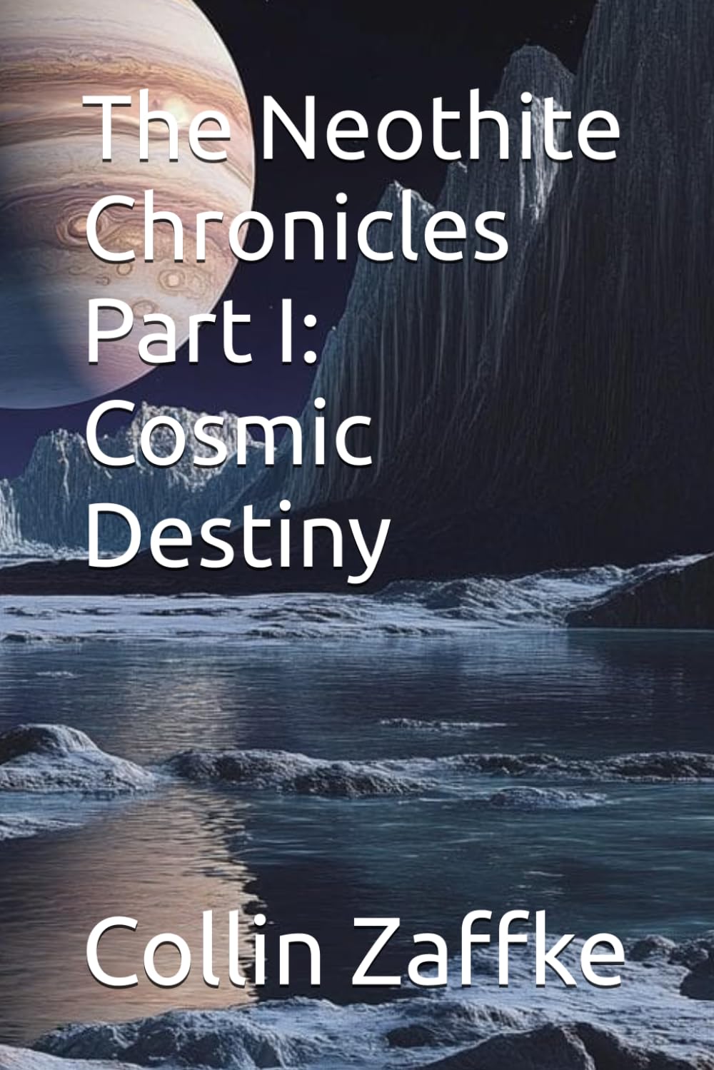 The Neothite Chronicles Part I: Cosmic Destiny