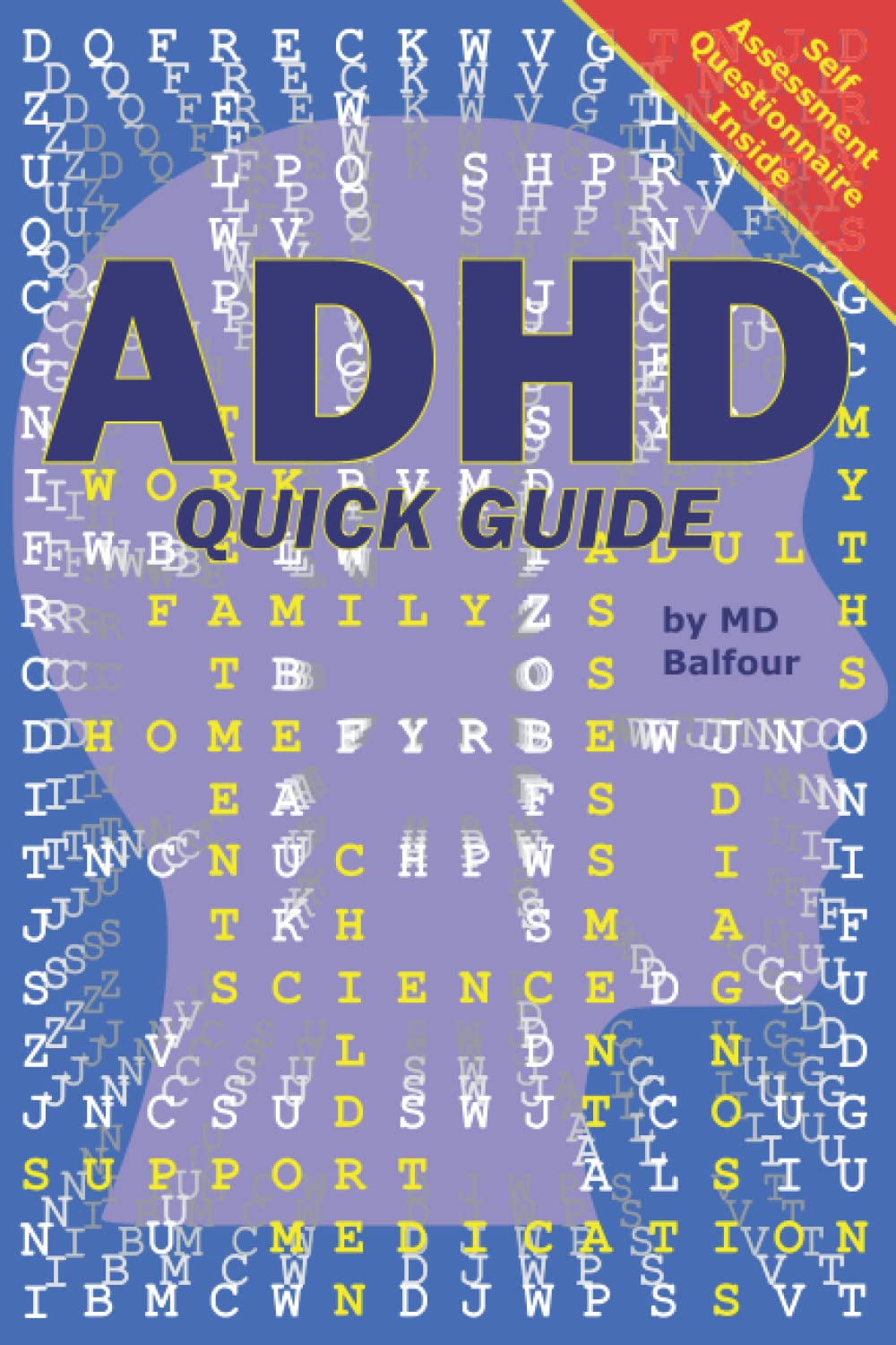 ADHD Quick Guide: A practical guide to ADHD
