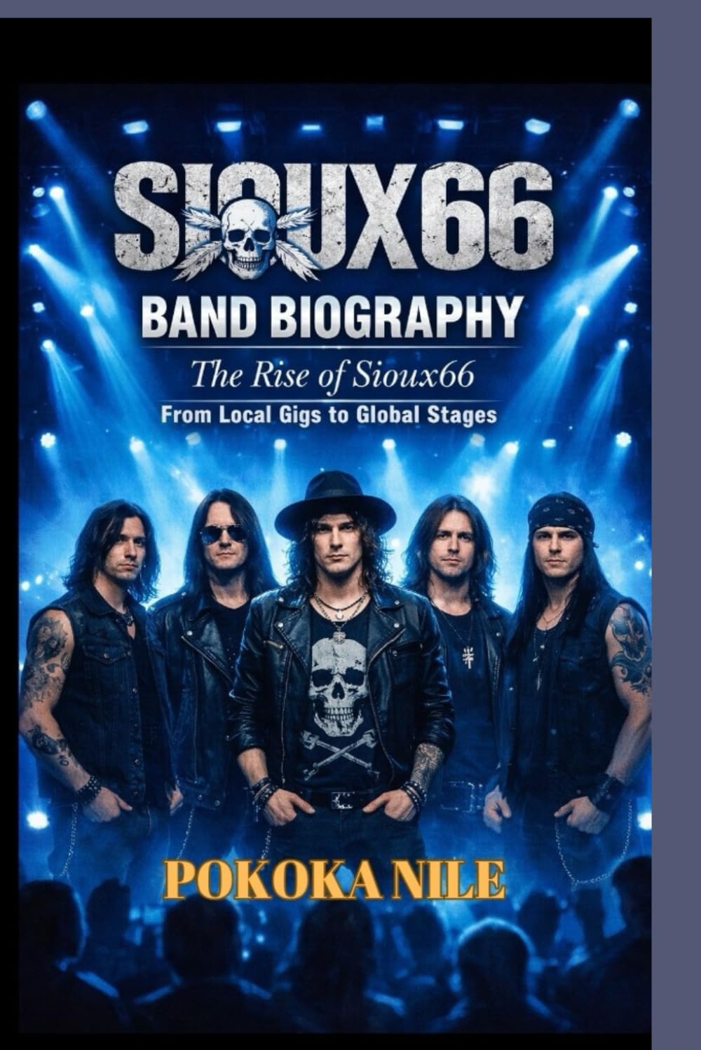 SIOUX66 BAND BIOGRAPHY: The Rise of Sioux66 From Local Gigs to Global Stages