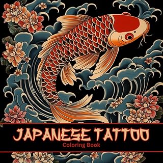 Japanese Tattoo: Coloring Book for Body Art Enthusiasts. Dynamic Images ...