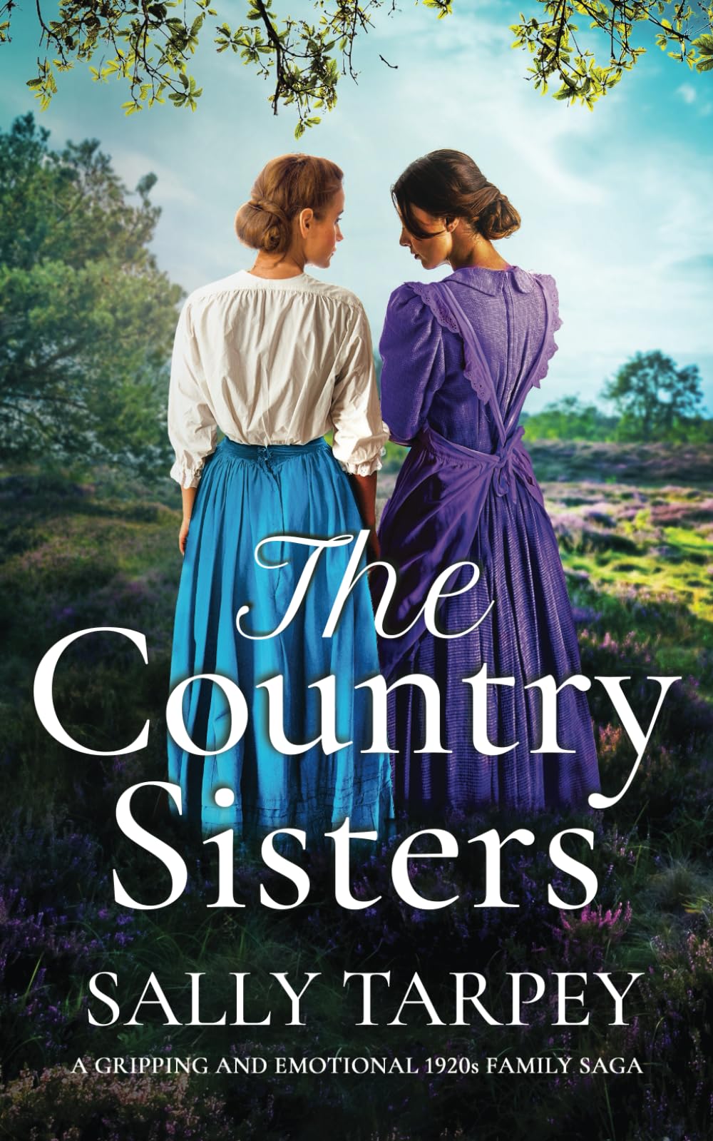 THE COUNTRY SISTERS a gripping and emotional 1920s family saga (Truscott Family Sagas)