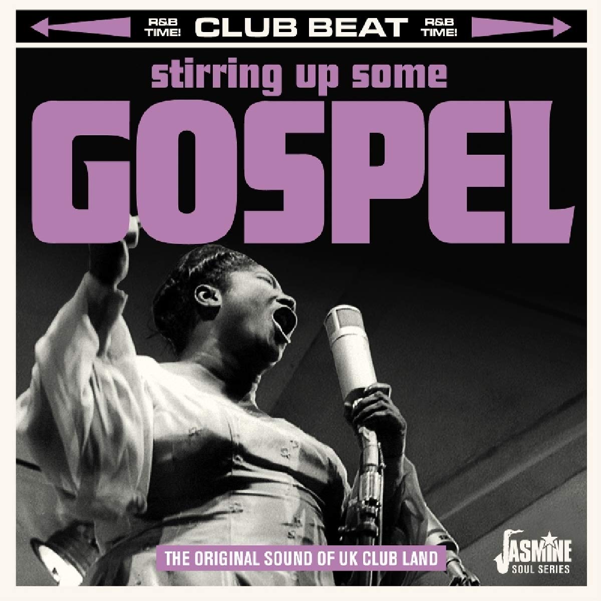 Stirring Up Some Gospel - The Original Sound Of UK Club Land