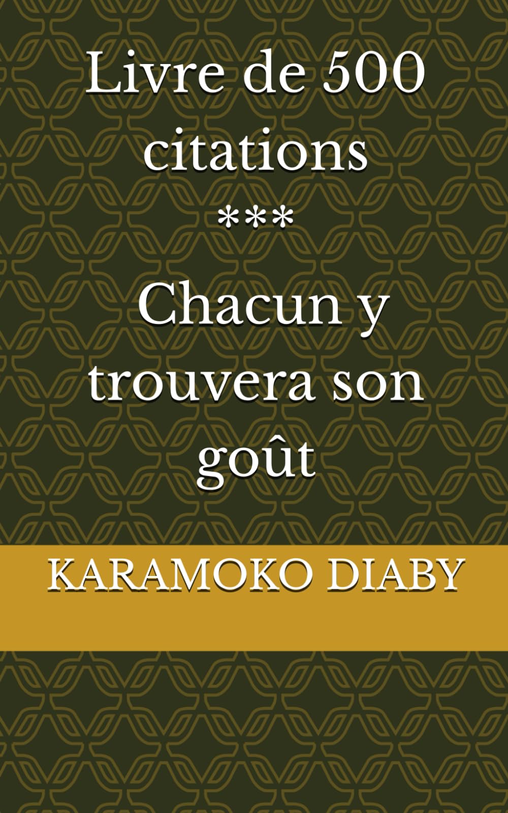 Livre de 500 citations - Chacun y trouvera son goût