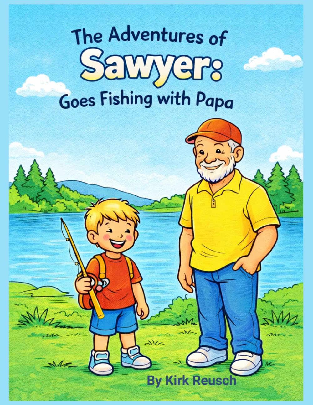 The Adventures of Sawyer: Goes Fishing With Papa