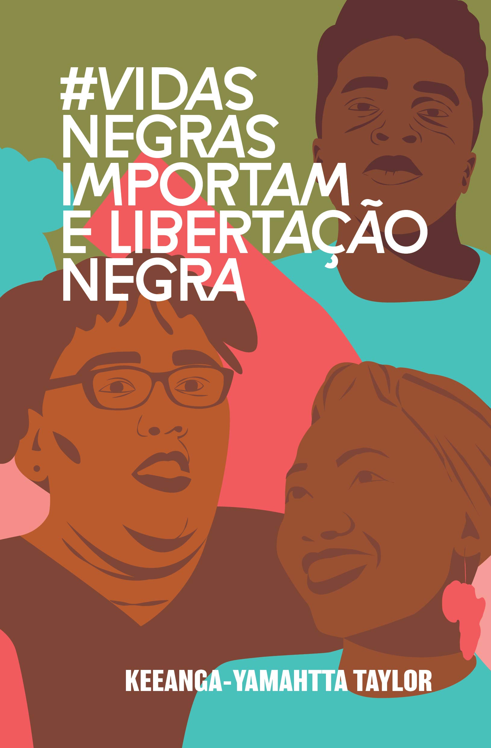 #vidasnegrasimportam E Libertação Negra