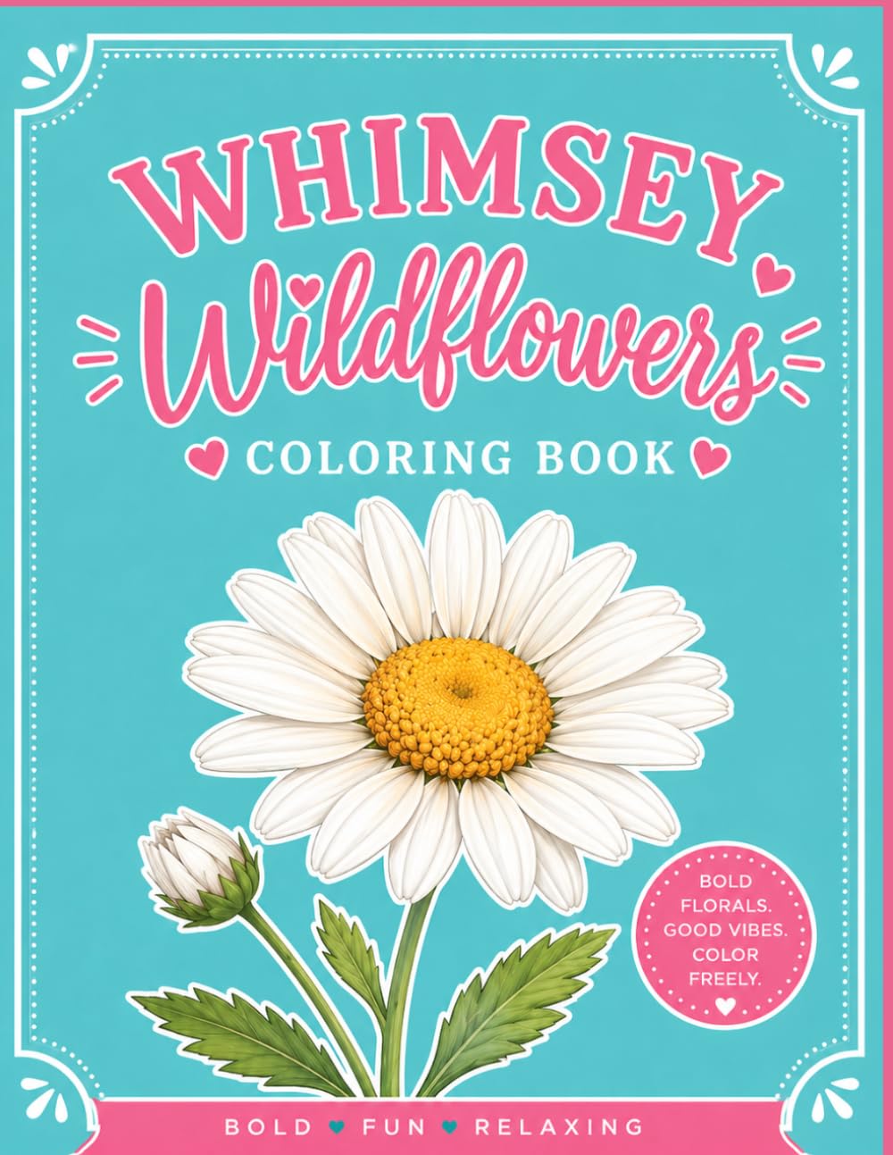 Whimsy Wildflowers Coloring Book