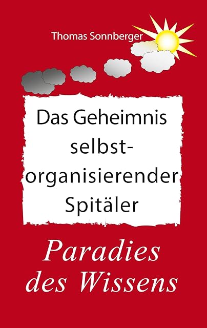Portada de Das Geheimnis selbstorganisierender Spitäler