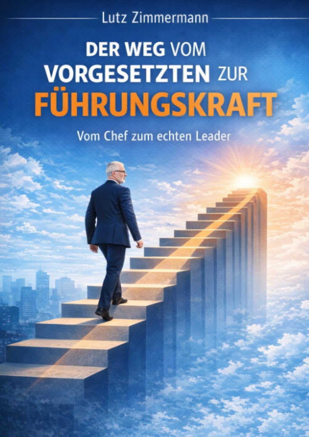 Der Weg vom Vorgesetzten zur Führungskraft: Selbstreflexion um ein Top Leader zu werden