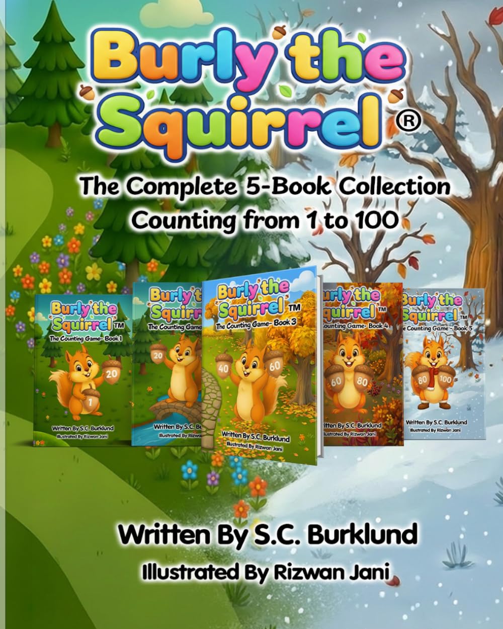Burly the Squirrel: The Complete 5-Book Collection: 6 (Burly the Squirrel: The Counting Game)