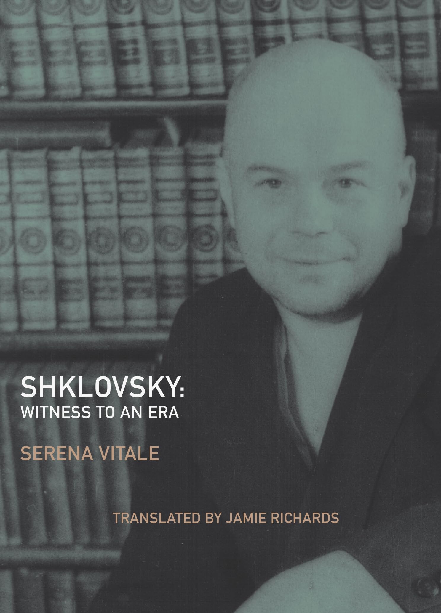 Shklovsky: Witness to an Era (Russian Literature)