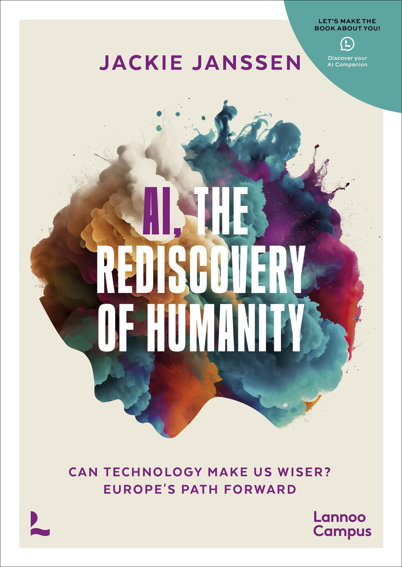 AI, The Rediscovery of Humanity: Can Technology Make Us Wiser? Europe’s Path Forward