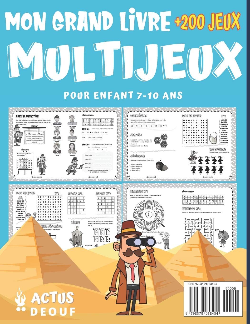 Mon Grand Livre Multi Jeux: Pour enfant de 7 à 10 ans - Plus de 200 jeux dans 14 thèmes différents - Enigmes, casse-têtes, mots mêlés, labyrinthes, ... bien plus. Cadeau idéal pour les enfants.: 1