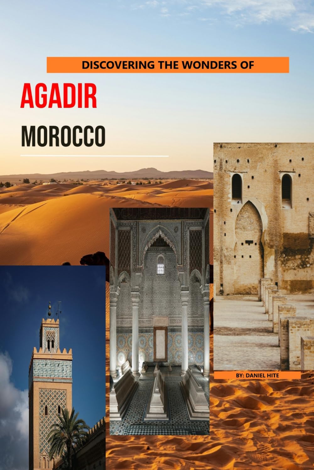 Discovering The Wonders Of Agadir, Morocco