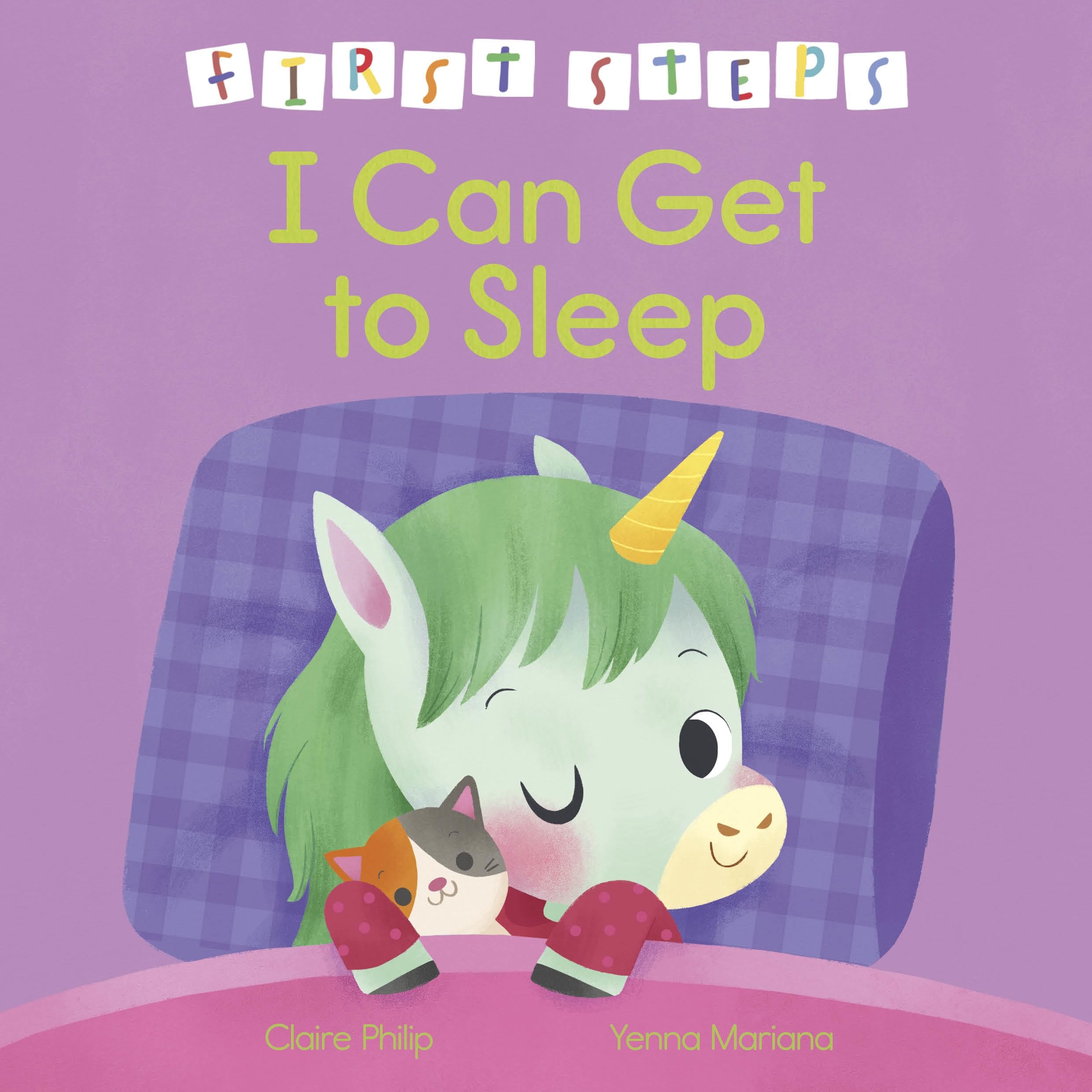 Claire Philip - First Steps: I Can Get to Sleep - Childrens Hardback Book